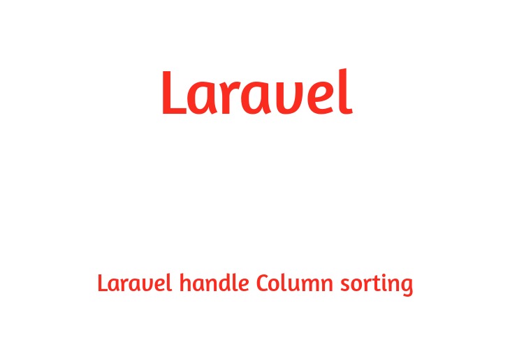 Laravel 5 Handle Column Sorting
