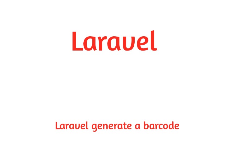 How to generate a barcode in Laravel example