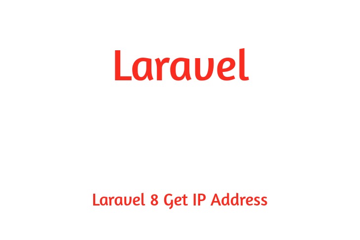 Laravel 8 How to get IP Address?