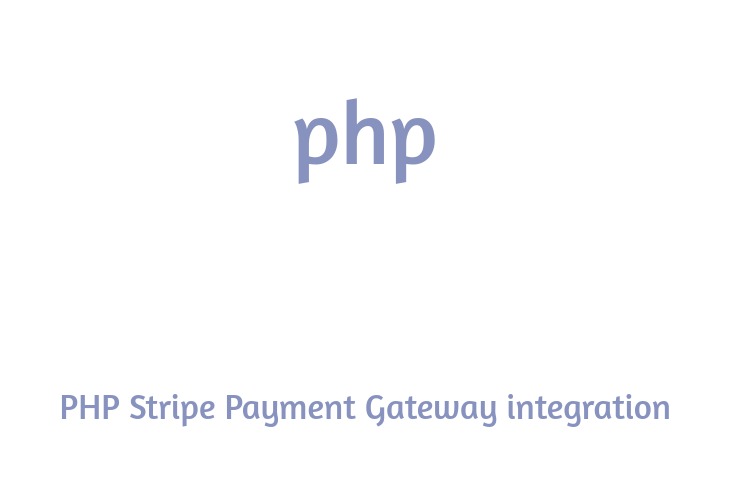 PHP Stripe Payment Gateway integration example