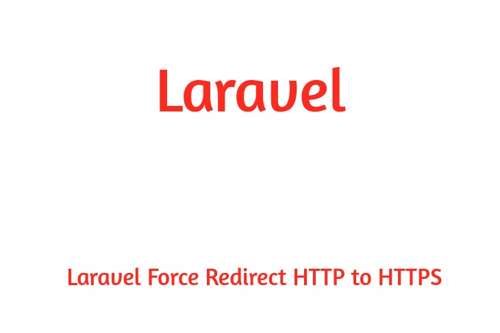 Laravel force redirect HTTP to HTTPS