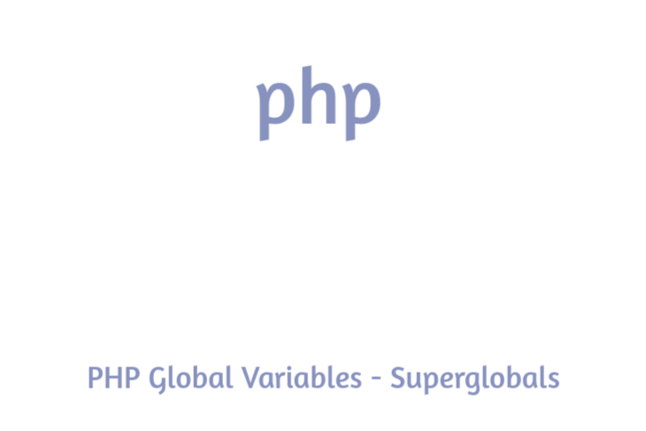 PHP Global Variables - Superglobals